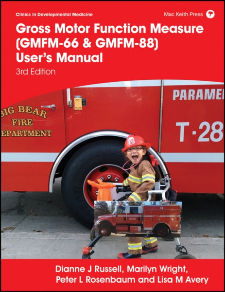 Gross Motor Function Measure (GMFM-66 & GMFM-88) User's Manual, 3rd edition