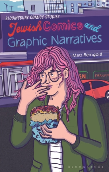 Jewish Comics and Graphic Narratives : A Critical Guide