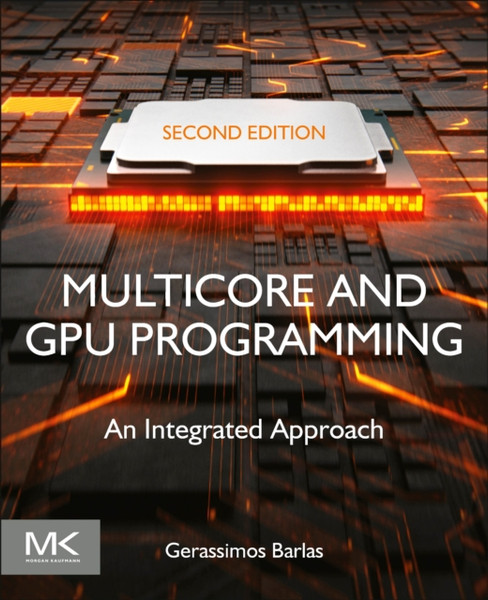 Multicore and GPU Programming : An Integrated Approach