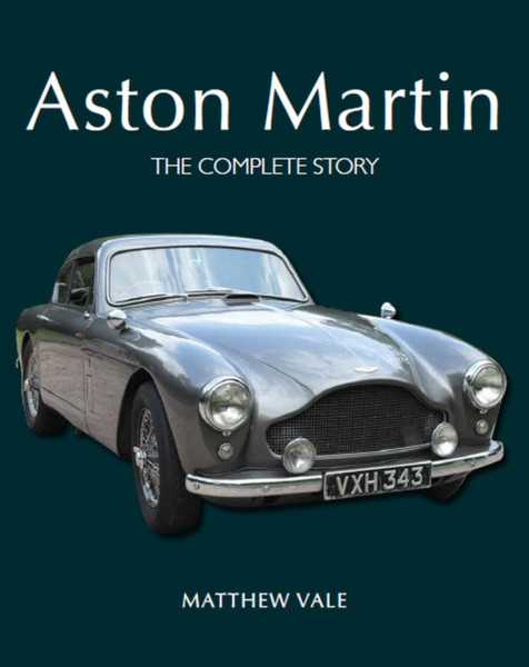 Aston Martin : The Complete Story