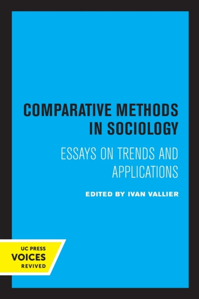 Comparative Methods in Sociology : Essays on Trends and Applications