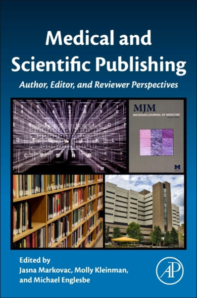 Medical and Scientific Publishing : Author, Editor, and Reviewer Perspectives