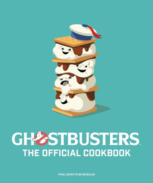 Ghostbusters: The Official Cookbook : (Ghostbusters Film, Original Ghostbusters, Ghostbusters Movie)