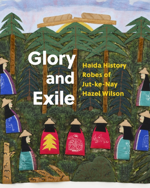 Hazel Wilson : Glory and Exile