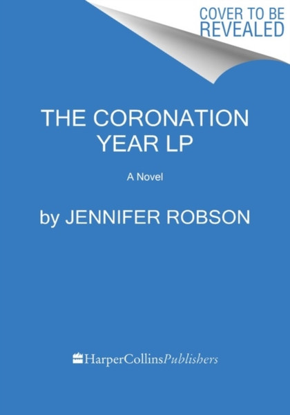 Coronation Year : A Novel