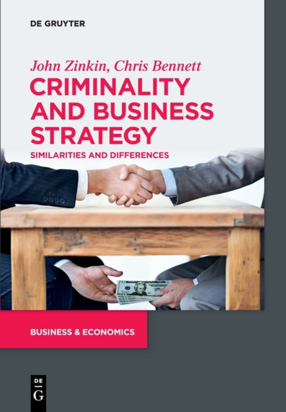 Criminality and Business Strategy : Similarities and Differences