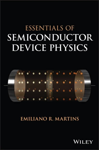 Essentials of Semiconductor Device Physics