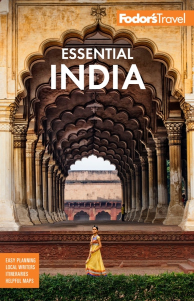 Fodor's Essential India : with Delhi, Rajasthan, Mumbai & Kerala