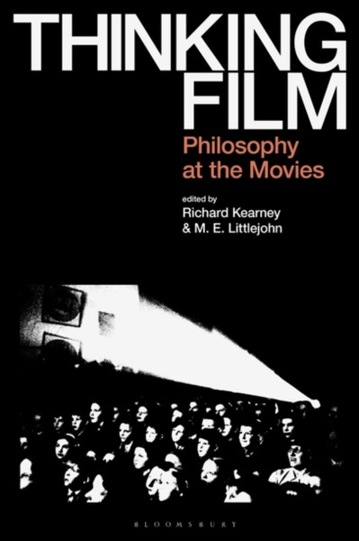 Thinking Film : Philosophy at the Movies