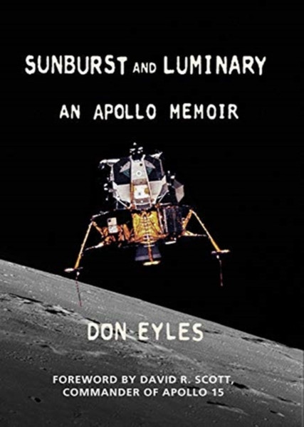 Sunburst and Luminary : An Apollo Memoir