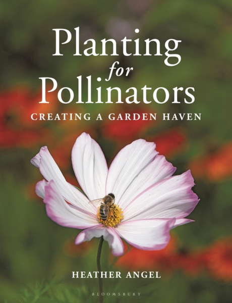 Planting for Pollinators : Creating a Garden Haven