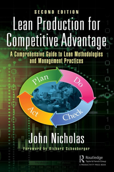 Lean Production for Competitive Advantage : A Comprehensive Guide to Lean Methods and Management Practices