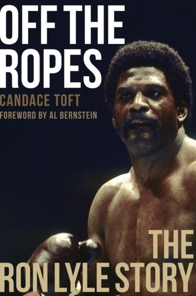 Off The Ropes : The Ron Lyle Story