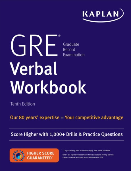 GRE Verbal Workbook : Score Higher with Hundreds of Drills & Practice Questions