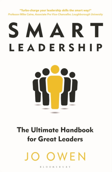 Smart Leadership : The Ultimate Handbook for Great Leaders