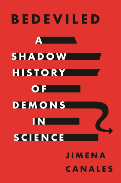 Bedeviled : A Shadow History of Demons in Science