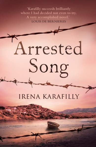 Arrested Song : the haunting story of an extraordinary woman in Greece during WW2