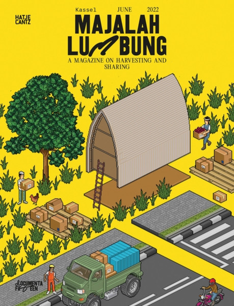 Majalah Lumbung (Bilingual edition) : A Magazine on Harvesting and Sharing
