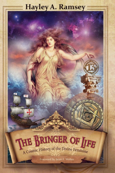 The Bringer of Life : A Cosmic History of the Divine Feminine