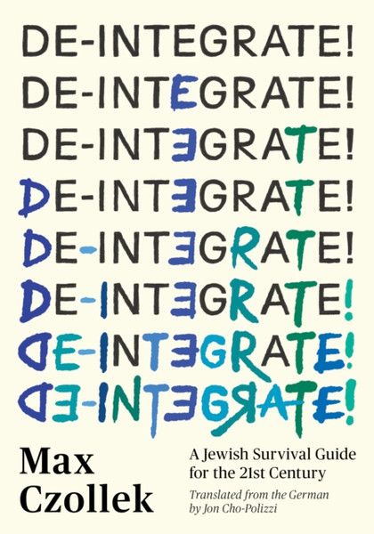 De-Integrate! : A Minority Survival Guide for the 21st Century
