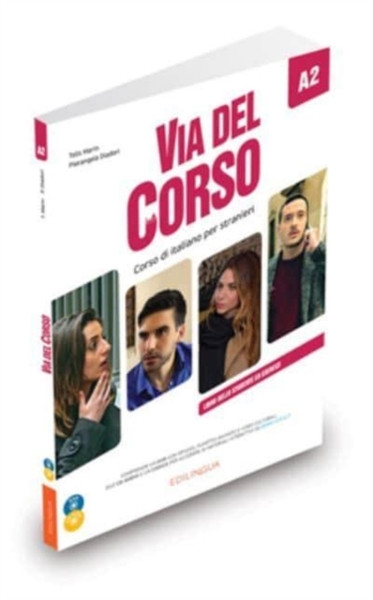 Via del Corso : Libro dello studente ed esercizi + 2 CD + DVD + codice i-d-e-e A2