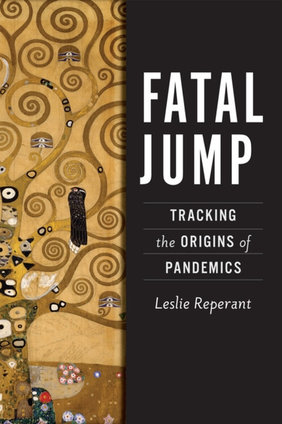 Fatal Jump : Tracking the Origins of Pandemics