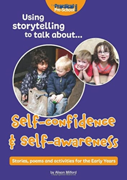 Using storytelling to talk about...Self-confidence & self-awareness