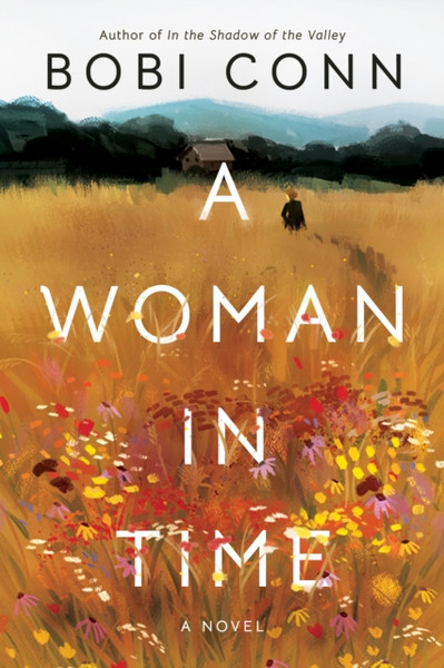 A Woman in Time : A Novel