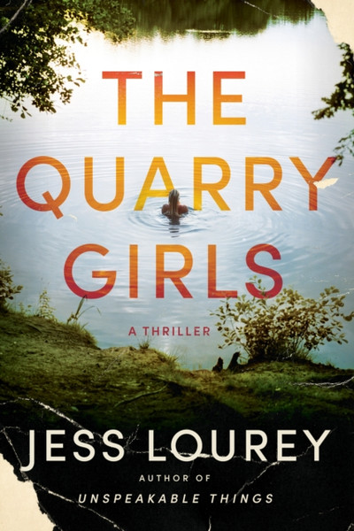 The Quarry Girls : A Thriller