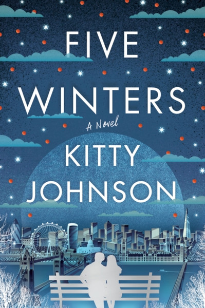 Five Winters : A Novel