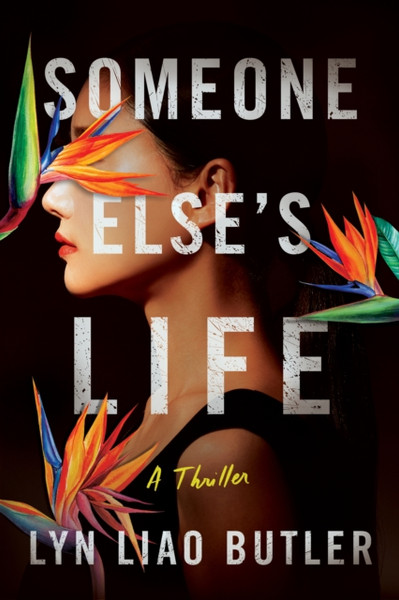 Someone Else's Life : A Thriller