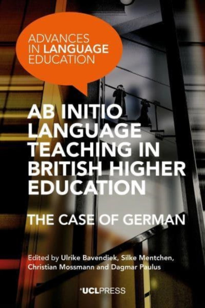Ab Initio Language Teaching in British Higher Education : The Case of German
