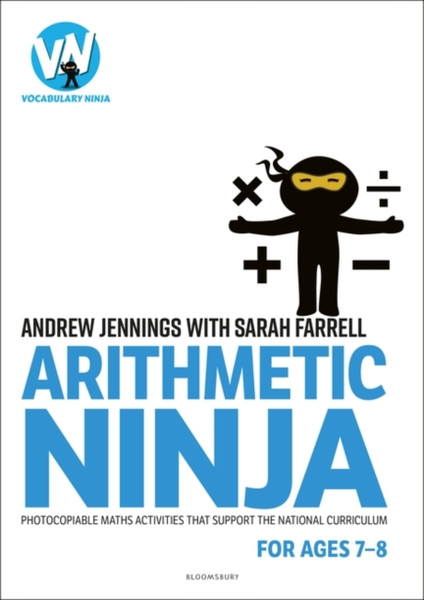 Arithmetic Ninja for Ages 7-8 : Maths activities for Year 3