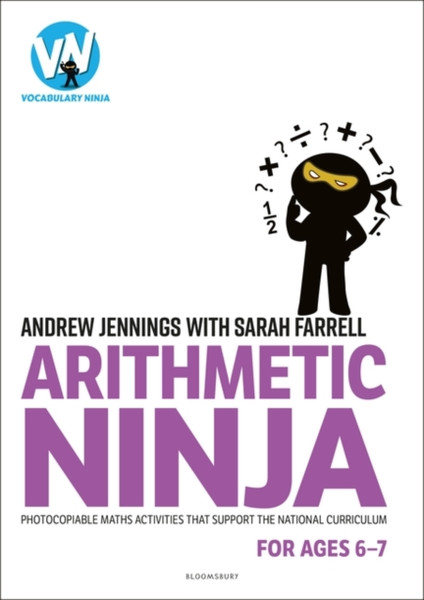 Arithmetic Ninja for Ages 6-7 : Maths activities for Year 2