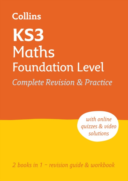 KS3 Maths Foundation Level All-in-One Complete Revision and Practice : Ideal for Years 7, 8 and 9