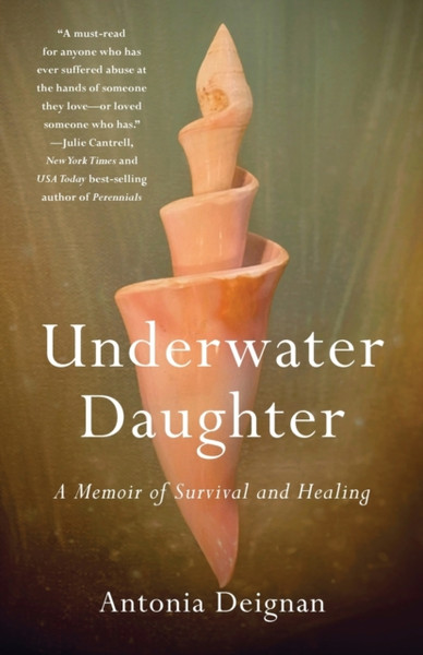 Underwater Daughter : A Memoir of Survival and Healing