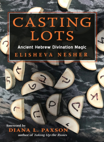 Casting Lots : Ancient Hebrew Divination Magic