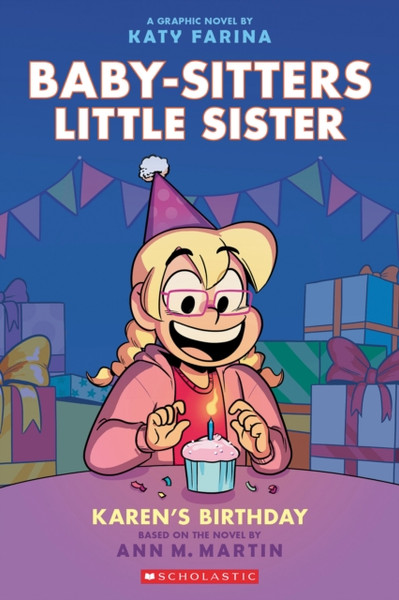 Karen's Birthday: A Graphic Novel (Baby-sitters Little Sister #6)