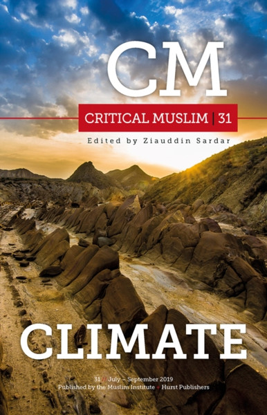 Critical Muslim 31 : Climate