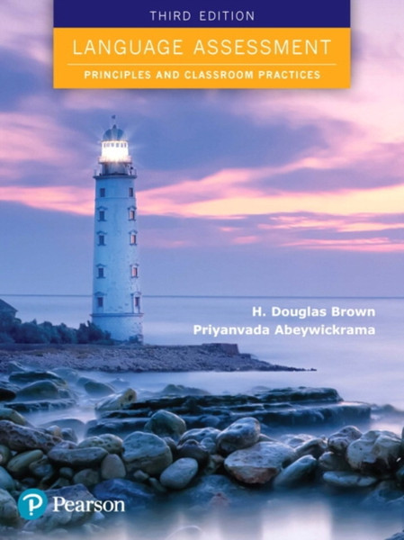 Language Assessment : Principles and Classroom Practices