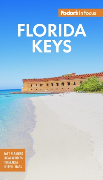 Fodor's InFocus Florida Keys : with Key West, Marathon & Key Largo