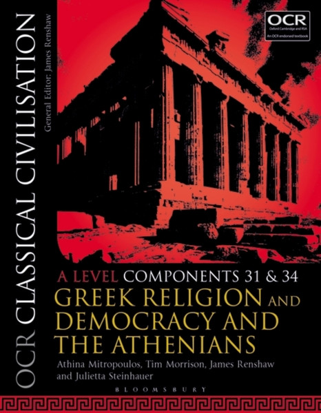 OCR Classical Civilisation A Level Components 31 and 34 : Greek Religion and Democracy and the Athenians