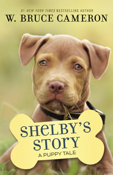 Shelby's Story : A Puppy Tale