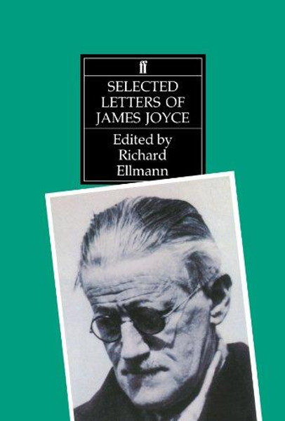 Selected Letters of James Joyce by Professor Richard Ellmann (Author)