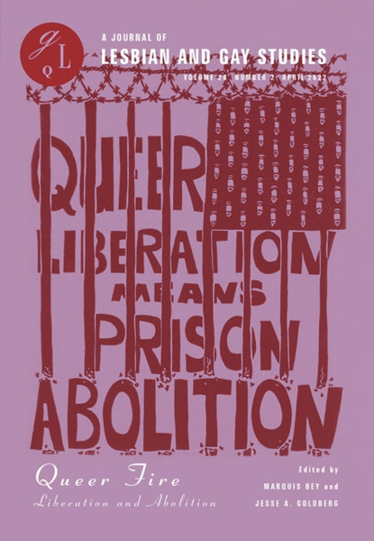 Queer Fire : Liberation and Abolition