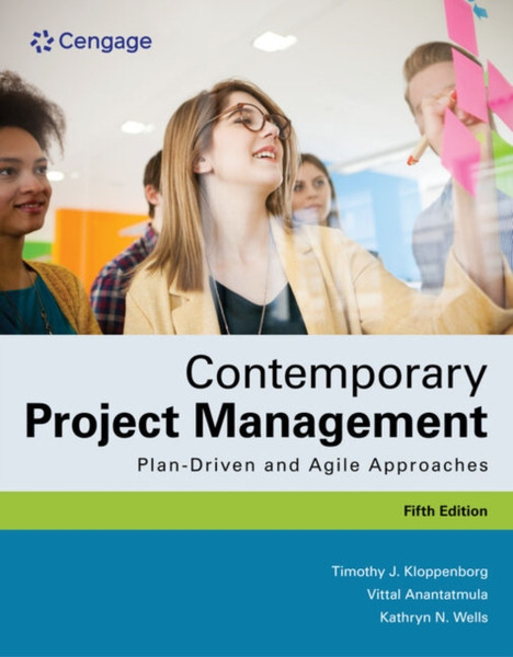Contemporary Project Management : Plan-Driven and Agile Approaches