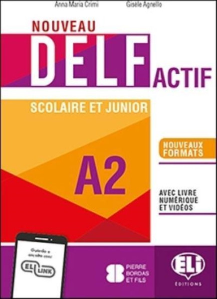 NOUVEAU DELF Actif scolaire et junior : Livre + Livre actif + ELI Link App A2