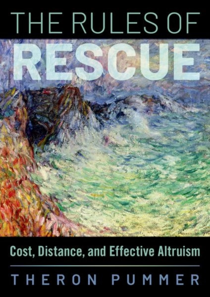The Rules of Rescue : Cost, Distance, and Effective Altruism