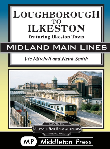 Loughborough To Ilkeston : featuring Ilkeston Town