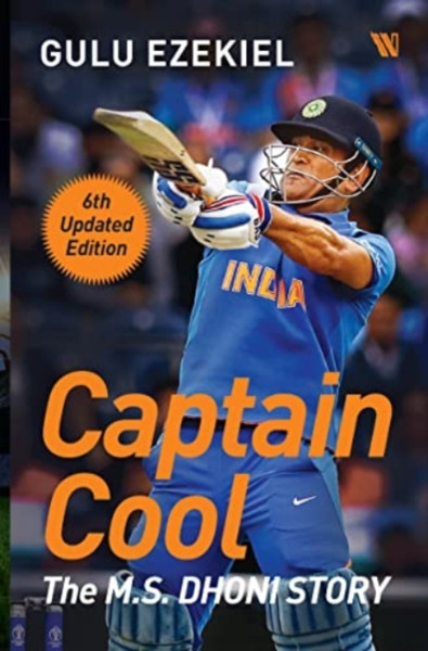 Captain Cool: : The M.S. Dhoni Story
